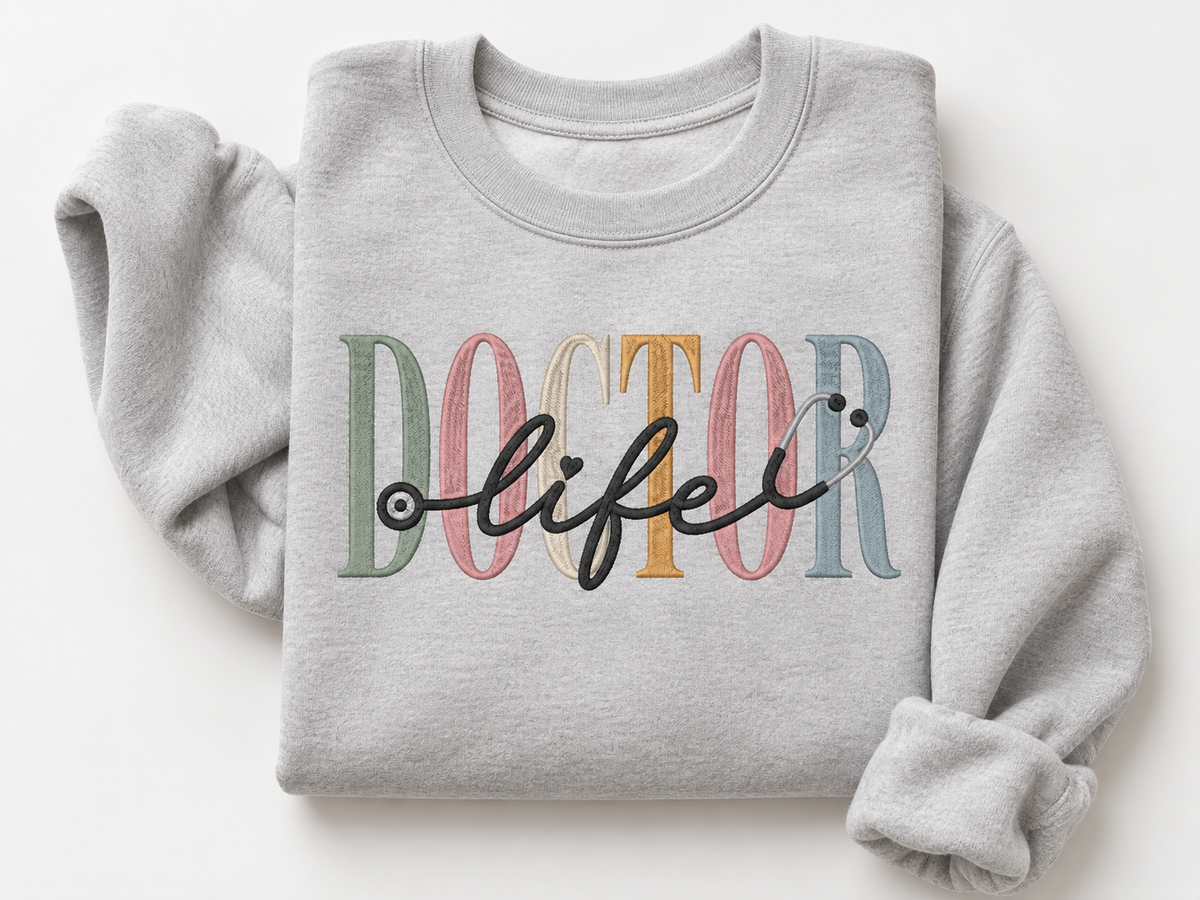 Doctor Life Sweatshirt